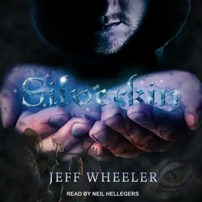 Silverkin Audibook, by Jeff Wheeler