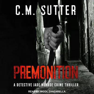 Premonition Audibook, by C.M. Sutter