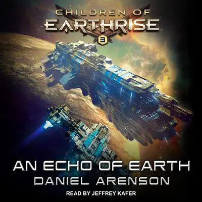 An Echo of Earth Audibook, by Daniel Arenson