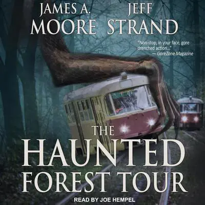 The Haunted Forest Tour Audibook, by James A. Moore
