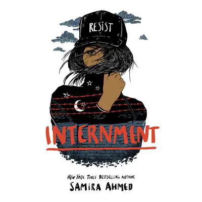 Internment Audibook, by Samira Ahmed