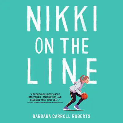 Nikki on the Line Audibook, by Barbara Carroll Roberts