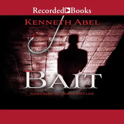 Bait Audibook, by Kenneth Abel