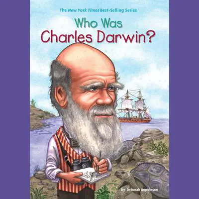 Who Was Charles Darwin? Audibook, by Deborah Hopkinson