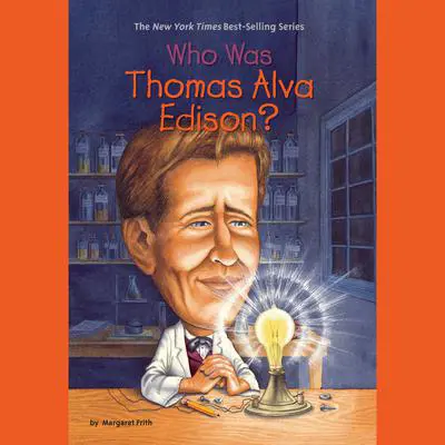 Who Was Thomas Alva Edison? Audibook, by Margaret Frith