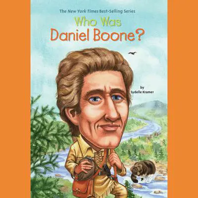 Who Was Daniel Boone? Audibook, by S. A. Kramer