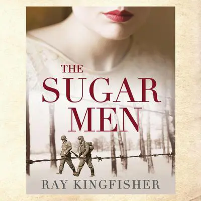 The Sugar Men Audibook, by Ray Kingfisher