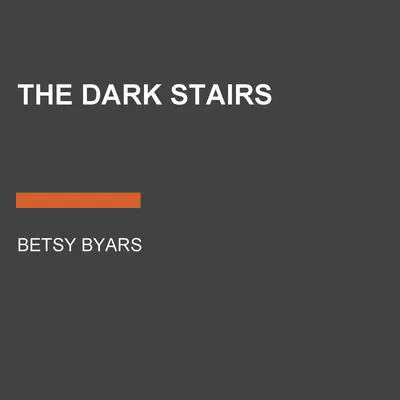 The Dark Stairs Audibook, by Betsy Byars