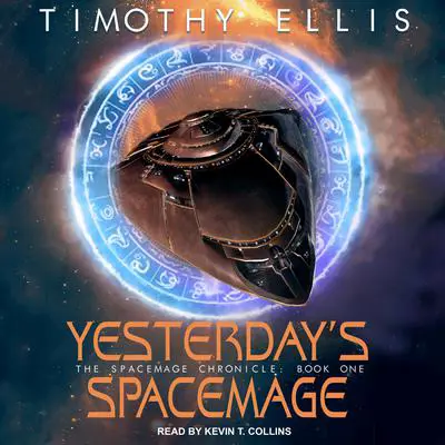 Yesterday’s Spacemage Audibook, by Timothy Ellis