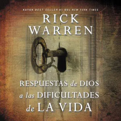 Respuestas de Dios a las dificultades de la vida Audibook, by Rick Warren