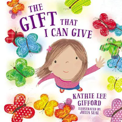 The Gift That I Can Give Audibook, by Kathie Lee Gifford