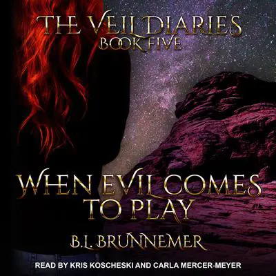 When Evil Comes to Play Audibook, by B.L. Brunnemer