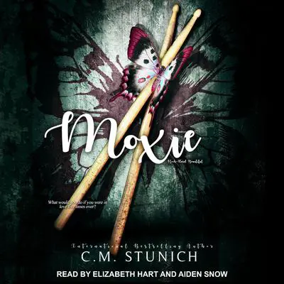 Moxie Audibook, by C.M. Stunich