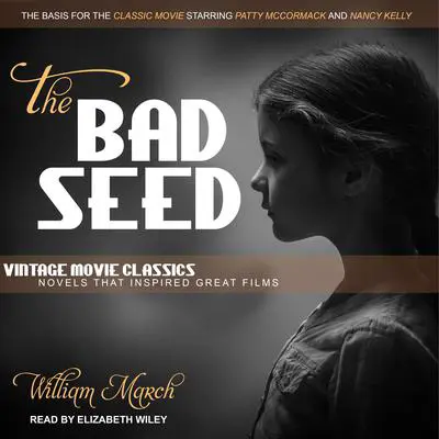 The Bad Seed Audibook, by William March