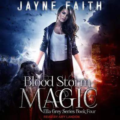 Blood Storm Magic Audibook, by Jayne Faith