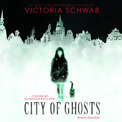 City of Ghosts Audibook, by Victoria Schwab