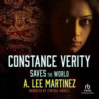 Constance Verity Saves the World Audibook, by A. Lee Martinez