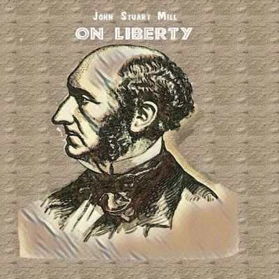 On Liberty Audibook, by John Stuart Mill