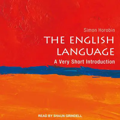 The English Language: A Very Short Introduction Audibook, by Simon Horobin