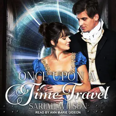 Once Upon a Time Travel Audibook, by Sariah Wilson