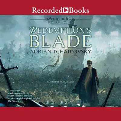 Redemption's Blade: After the War Audibook, by Adrian Tchaikovsky