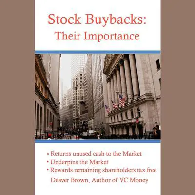 Stock Buybacks: Their Importance Audibook, by Deaver Brown