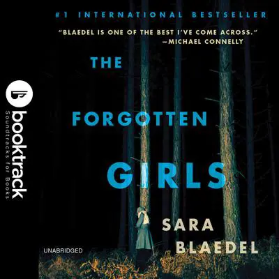 The Forgotten Girls: Booktrack Edition Audibook, by Sara Blædel