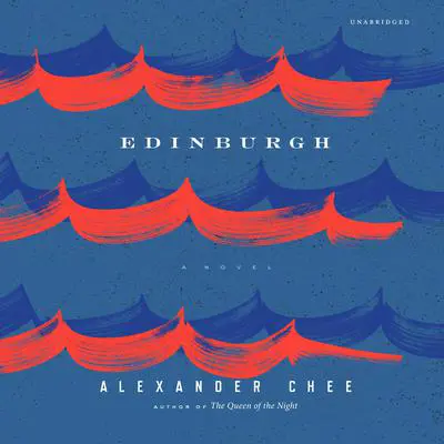 Edinburgh Audibook, by Alexander  Chee