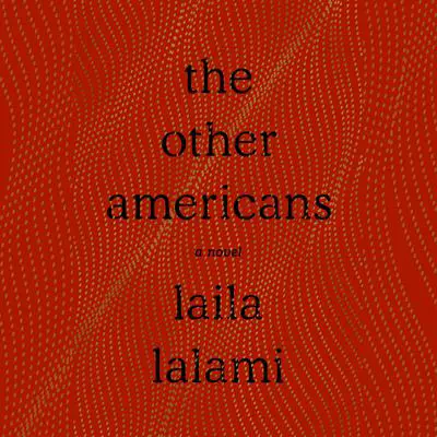 The Other Americans: A Novel Audibook, by Laila Lalami