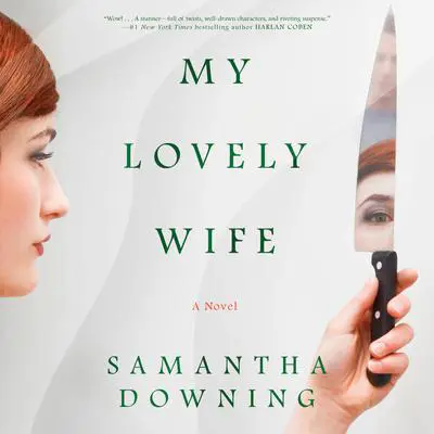 My Lovely Wife Audibook, by Samantha Downing