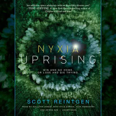Nyxia Uprising Audibook, by Scott Reintgen