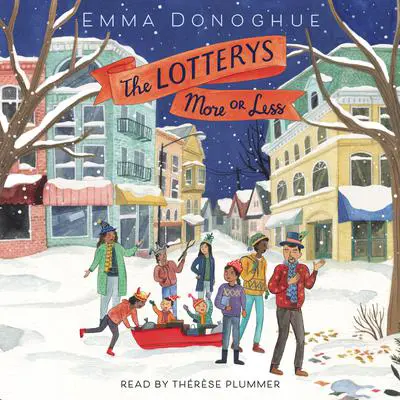 The Lotterys More or Less Audibook, by Emma Donoghue