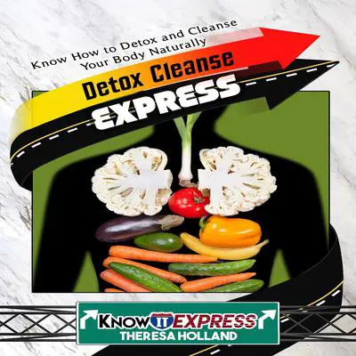 Detox Cleanse Express Audibook, by Theresa Holland