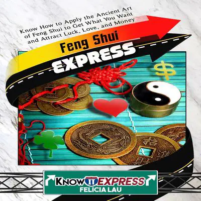Feng Shui Express Audibook, by Felicia Lau