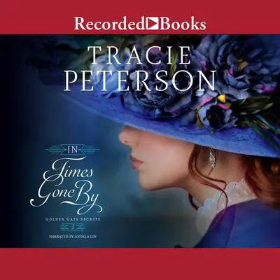 In Times Gone By Audibook, by Tracie Peterson