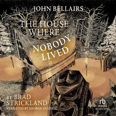The House Where Nobody Lived Audibook, by Brad Strickland