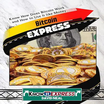 Bitcoin Express Audibook, by KnowIt Express