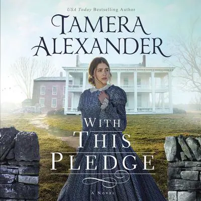 With This Pledge Audibook, by Tamera Alexander