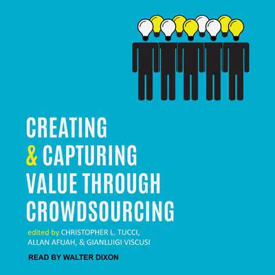 Creating and Capturing Value through Crowdsourcing  Audibook, by Allan Afuah
