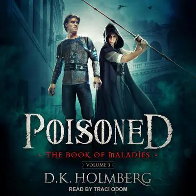 Poisoned Audibook, by D.K. Holmberg