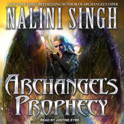 Archangel's Prophecy Audibook, by Nalini Singh