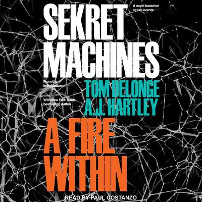 Sekret Machines: A Fire Within Audibook, by A. J. Hartley