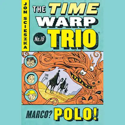 Marco? Polo! #16 Audibook, by Jon Scieszka