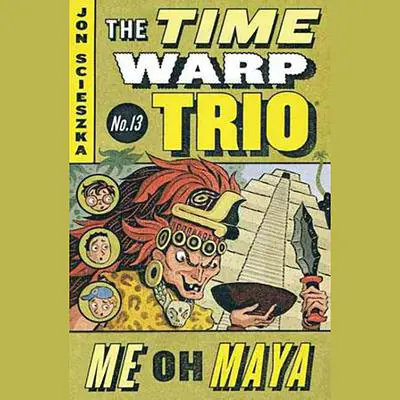 Me Oh Maya #13 Audibook, by Jon Scieszka