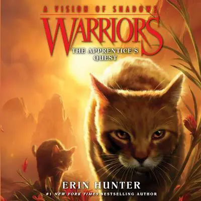 Warriors: A Vision of Shadows #1: The Apprentice's Quest Audibook, by Erin Hunter
