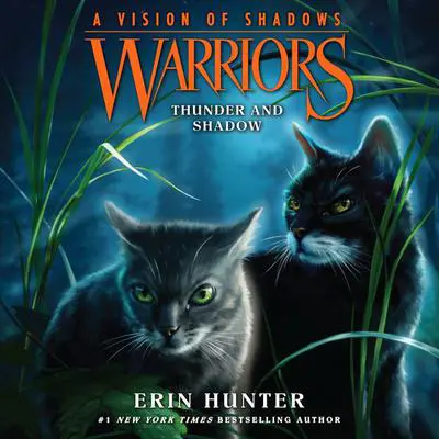 Warriors: A Vision of Shadows #2: Thunder and Shadow Audibook, by Erin Hunter