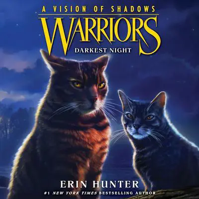 Warriors: A Vision of Shadows #4: Darkest Night Audibook, by Erin Hunter