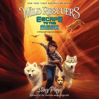 Wild Rescuers: Escape to the Mesa Audibook, by StacyPlays 