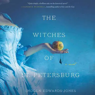 The Witches of St. Petersburg: A Novel Audibook, by Imogen Edwards-Jones