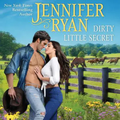Dirty Little Secret: Wild Rose Ranch Audibook, by Jennifer Ryan